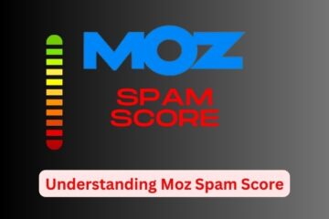 Understanding Moz Spam Score